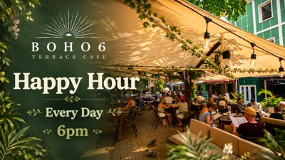 HAPPY HOUR - Boho6 Terrace Café
