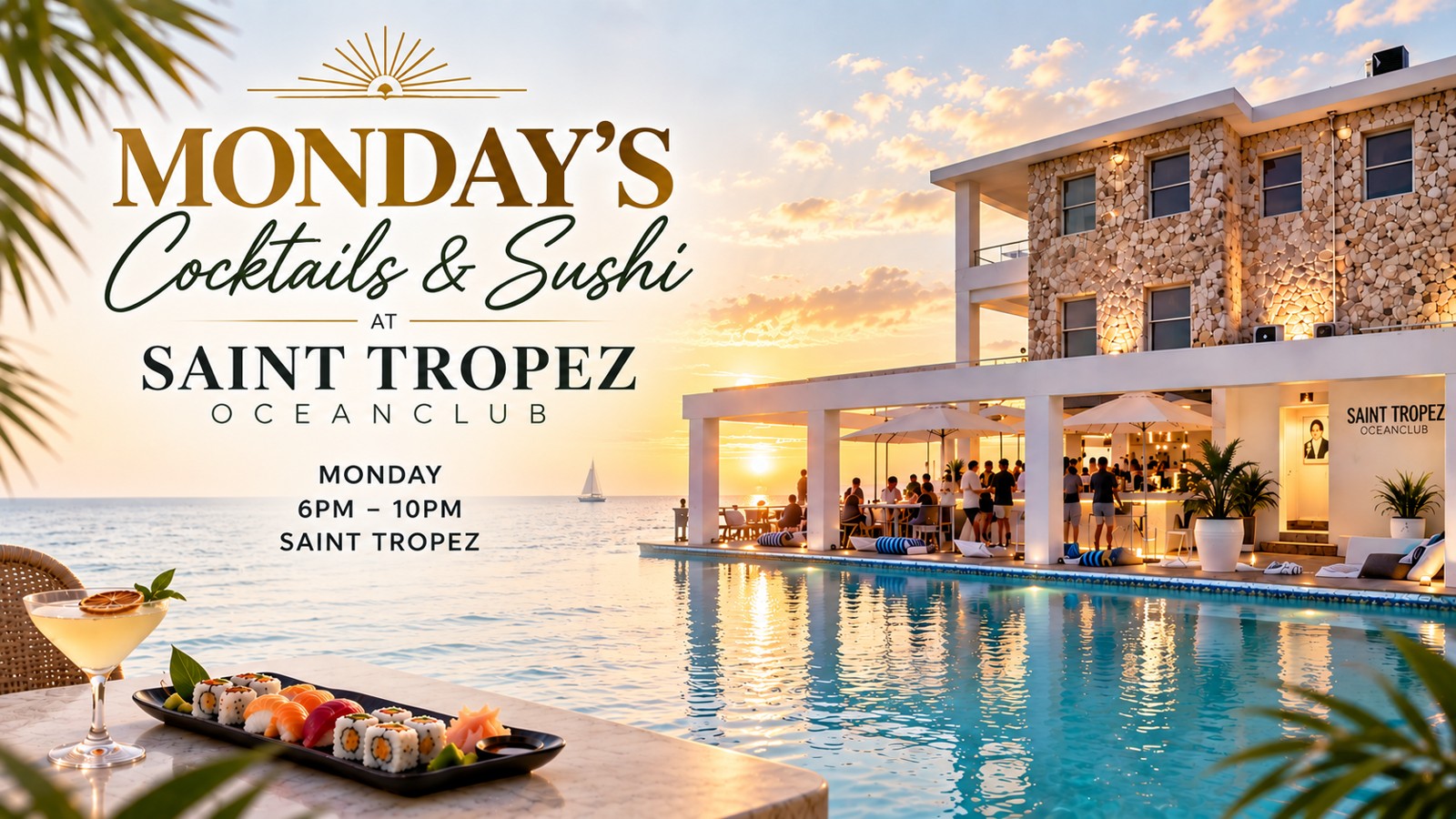 Monday's Cocktails & Sushi at Saint Tropez - Image 1