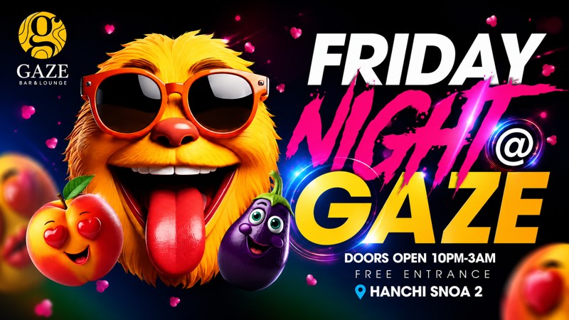 Friday Night @ Gaze